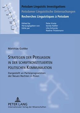 Fester Einband Strategien der Persuasion in der schriftkonstituierten politischen Kommunikation von Matthias Guttke