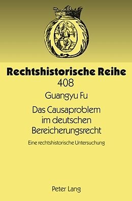Fester Einband Das Causaproblem im deutschen Bereicherungsrecht von Guangyu Fu