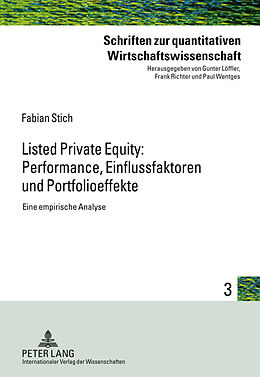 Fester Einband Listed Private Equity: Performance, Einflussfaktoren und Portfolioeffekte von Fabian Stich