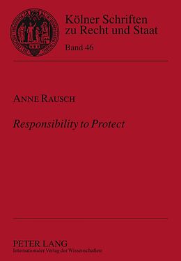 Fester Einband Responsibility to Protect von Anne Rausch