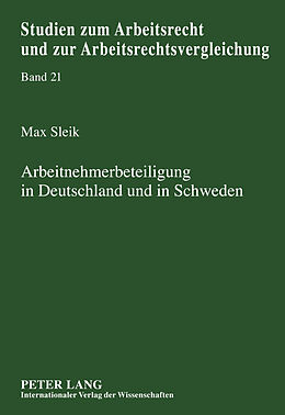 Fester Einband Arbeitnehmerbeteiligung in Deutschland und in Schweden von Max Sleik