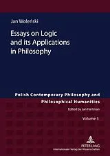 Fester Einband Essays on Logic and its Applications in Philosophy von Jan Wolenski