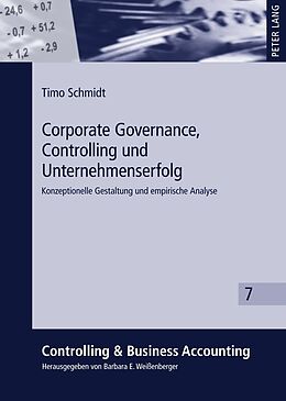 Fester Einband Corporate Governance, Controlling und Unternehmenserfolg von Timo Schmidt