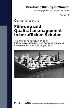 Fester Einband Führung und Qualitätsmanagement in beruflichen Schulen von Cornelia Wagner