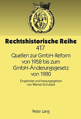 Fester Einband Quellen zur GmbH-Reform von 1958 bis zum GmbH-Änderungsgesetz von 1980 von 