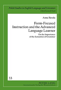 Livre Relié Form-Focused Instruction and the Advanced Language Learner de Anna Turula