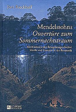 Fester Einband Mendelssohns «Ouvertüre zum Sommernachtstraum» von Jörn Rieckhoff