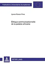 Kartonierter Einband Éthique communicationnelle de la palabre africaine von Ignace Bisewo Pesa