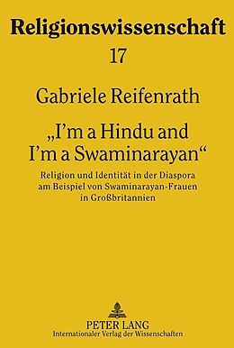 Fester Einband «Im a Hindu and Im a Swaminarayan» von Gabriele Reifenrath