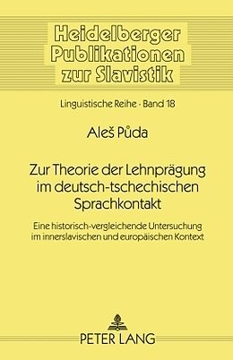 Fester Einband Zur Theorie der Lehnprägung im deutsch-tschechischen Sprachkontakt von Ales Puda