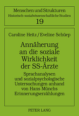 Fester Einband Annäherung an die soziale Wirklichkeit der SS-Ärzte von Caroline Heitz, Eveline Schüep