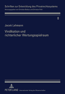 Fester Einband Vindikation und richterlicher Wertungsspielraum von Jacek Lehmann