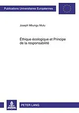 Kartonierter Einband Éthique écologique et Principe de la responsabilité von Joseph Mbungu Mutu