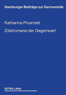 Fester Einband Zitatromane der Gegenwart von Katharina Picandet