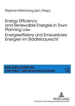 Kartonierter Einband Energy Efficiency and Renewable Energies in Town Planning Law-- Energieeffizienz und Erneuerbare Energien im Städtebaurecht von 