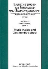 Fester Einband Music Inside and Outside the School von