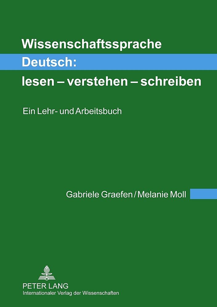 Wissenschaftssprache Deutsch: lesen  verstehen  schreiben