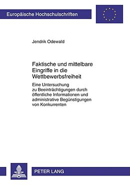 Kartonierter Einband Faktische und mittelbare Eingriffe in die Wettbewerbsfreiheit von Jendrik Odewald