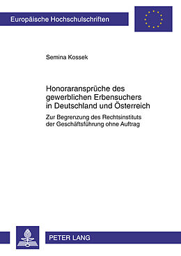 Kartonierter Einband Honoraransprüche des gewerblichen Erbensuchers in Deutschland und Österreich von Semina Kossek