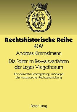Fester Einband Die Folter im Beweisverfahren der Leges Visigothorum von Andreas Kimmelmann