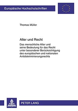 Kartonierter Einband Alter und Recht von Thomas Müller