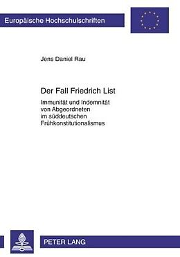 Kartonierter Einband Der Fall Friedrich List von Jens Daniel Rau