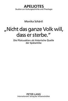 Fester Einband «Nicht das ganze Volk will, dass er sterbe.» von Monika Schärtl