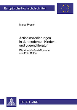 Kartonierter Einband Actioninszenierungen in der modernen Kinder- und Jugendliteratur von Marco Prestel