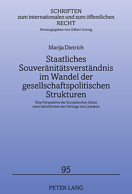 Fester Einband Staatliches Souveränitätsverständnis im Wandel der gesellschaftspolitischen Strukturen von Marija Dietrich