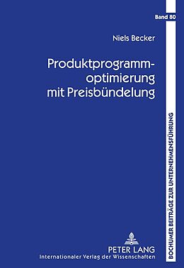 Fester Einband Produktprogrammoptimierung mit Preisbündelung von Niels Becker