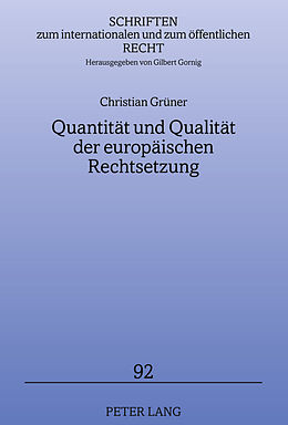 Fester Einband Quantität und Qualität der europäischen Rechtsetzung von Christian Grüner
