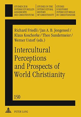 Fester Einband Intercultural Perceptions and Prospects of World Christianity von 