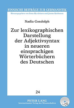 Fester Einband Zur lexikographischen Darstellung der Adjektivsyntax in neueren einsprachigen Wörterbüchern des Deutschen von Nadia Gondolph