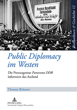 Fester Einband Public Diplomacy im Westen von Thomas Brünner