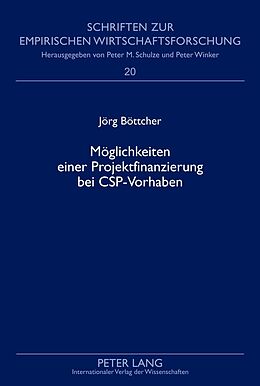 Fester Einband Möglichkeiten einer Projektfinanzierung bei CSP-Vorhaben von Jörg Böttcher