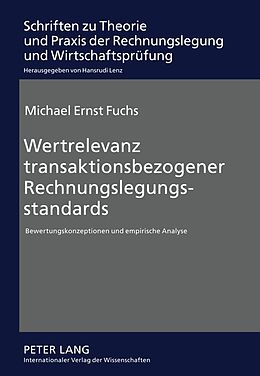 Fester Einband Wertrelevanz transaktionsbezogener Rechnungslegungsstandards von Michael Fuchs