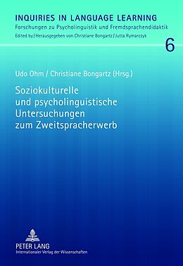 Fester Einband Soziokulturelle und psycholinguistische Untersuchungen zum Zweitspracherwerb von 