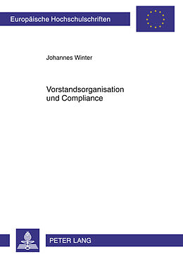 Kartonierter Einband Vorstandsorganisation und Compliance von Johannes Winter
