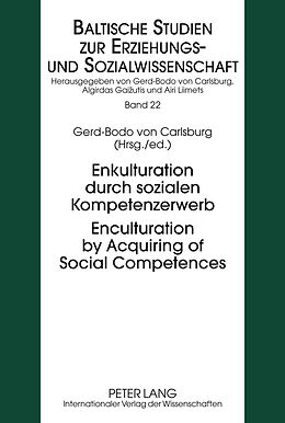 Fester Einband Enkulturation durch sozialen Kompetenzerwerb- Enculturation by Acquiring of Social Competences von 