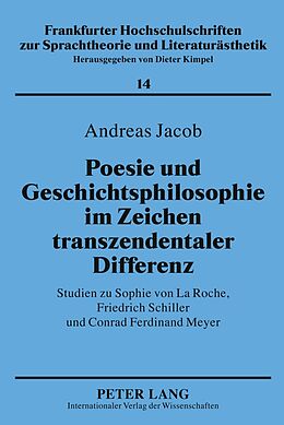 Fester Einband Poesie und Geschichtsphilosophie im Zeichen transzendentaler Differenz von Andreas Jacob
