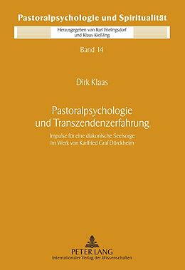 Fester Einband Pastoralpsychologie und Transzendenzerfahrung von Dirk Klaas
