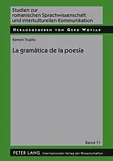 Fester Einband La gramática de la poesía von Ramón Trujillo Carreño