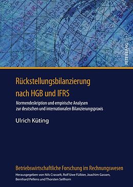 Fester Einband Rückstellungsbilanzierung nach HGB und IFRS von Ulrich Küting