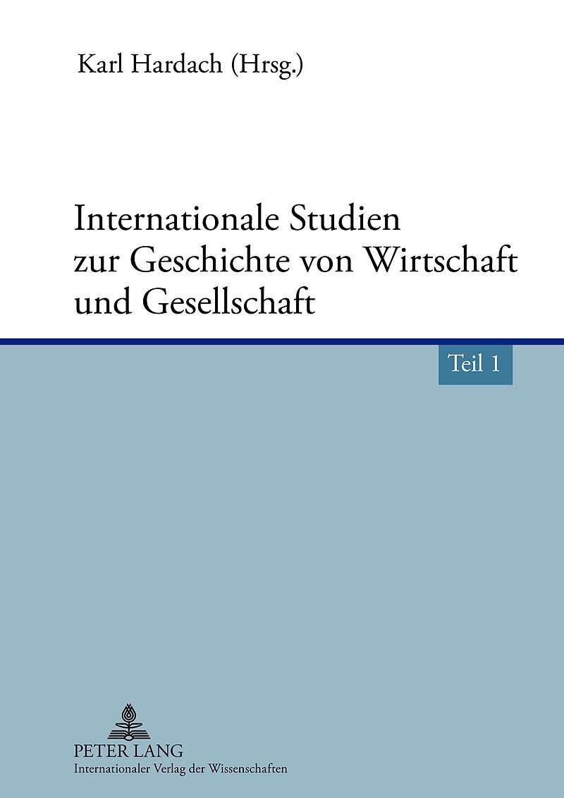 Internationale Studien zur Geschichte von Wirtschaft und Gesellschaft