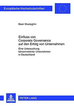 Kartonierter Einband Einfluss von Corporate Governance auf den Erfolg von Unternehmen von Basir Mustaghni