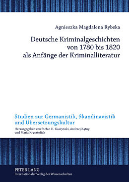Fester Einband Deutsche Kriminalgeschichten von 1780 bis 1820 als Anfänge der Kriminalliteratur von Agnieszka Rybska