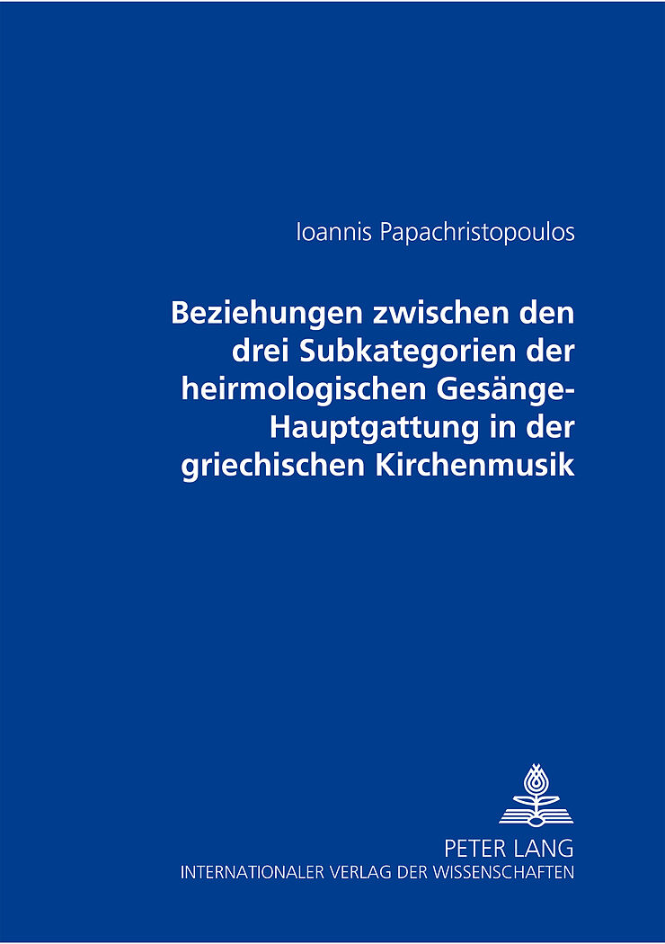 Beziehungen zwischen den drei Subkategorien der heirmologischen Gesänge-Hauptgattung in der griechischen Kirchenmusik