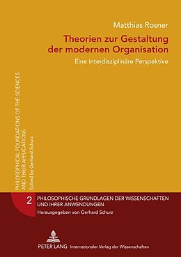 Fester Einband Theorien zur Gestaltung der modernen Organisation von Matthias Rosner