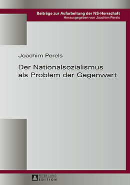 Fester Einband Der Nationalsozialismus als Problem der Gegenwart von Joachim Perels