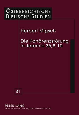 Fester Einband Die Kohärenzstörung in Jeremia 35,8-10 von Herbert Migsch